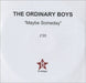 The Ordinary Boys Maybe Someday UK Promo CD-R acetate CD-R ACETATE