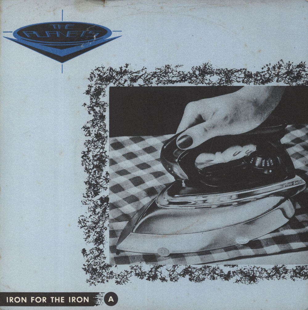 The Planets Iron For The Iron UK 7" vinyl single (7 inch record / 45) TREB109