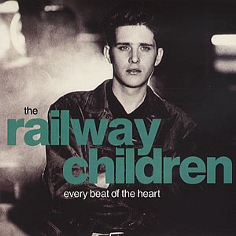 The Railway Children Every Beat Of The Heart UK 7" vinyl single (7 inch record / 45) VS1237