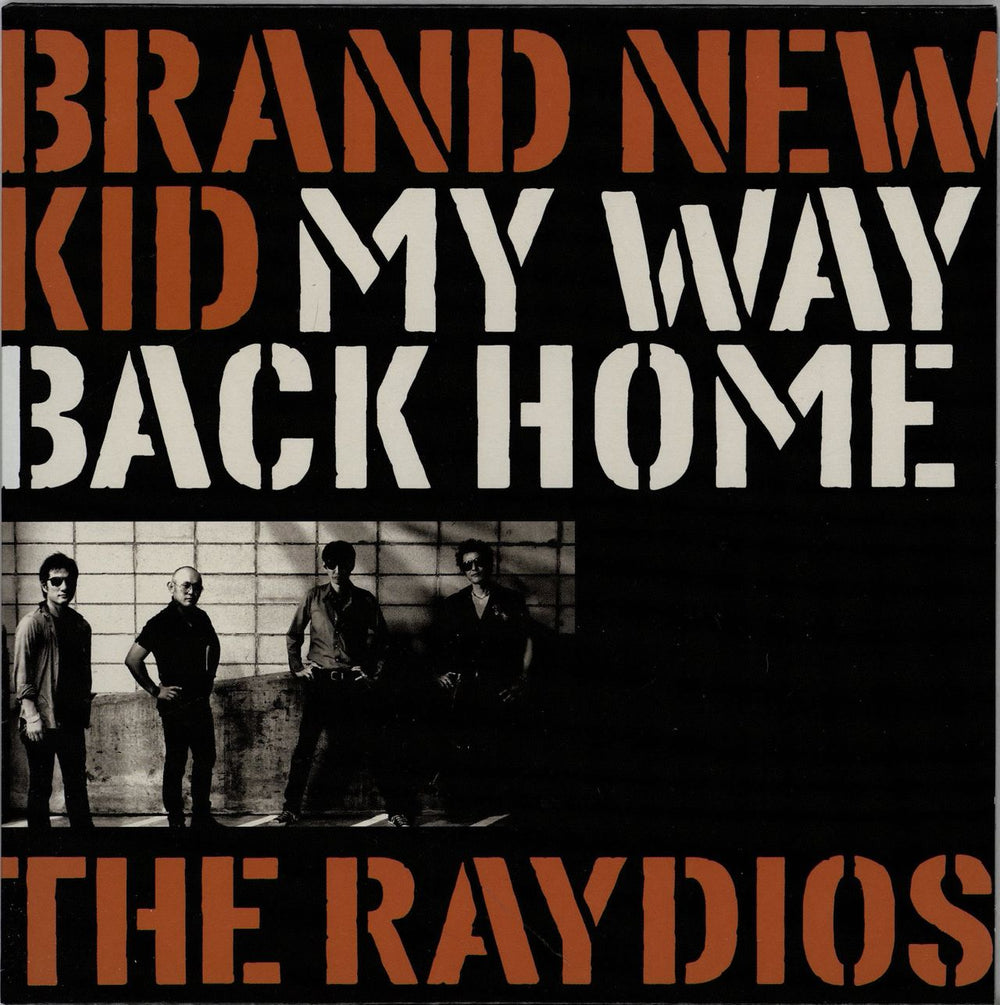 The Raydios Brand New Kid Japanese 7" vinyl single (7 inch record / 45) ROOT-073 / 702-154