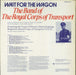 The Royal Corps Of Transport Wait For The Wagon UK vinyl LP album (LP record)