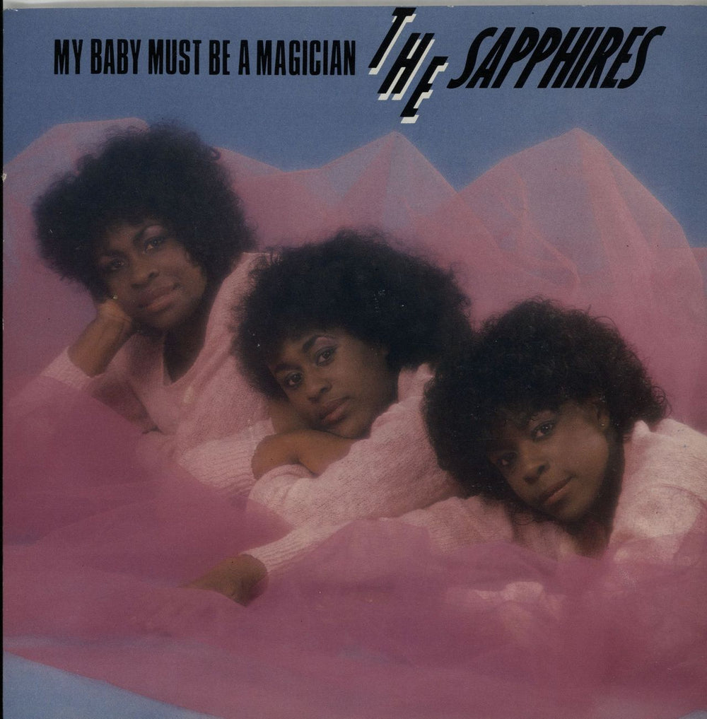 The Sapphires (UK) My Baby Must Be A Magician UK 7" vinyl single (7 inch record / 45) BUY179