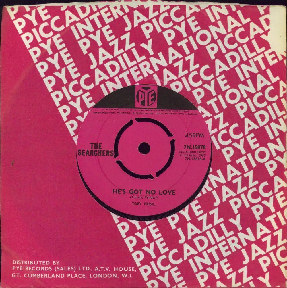 The Searchers He's Got No Love - 4pr UK 7" vinyl single (7 inch record / 45) 7N.15878