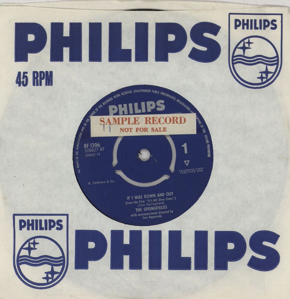 The Springfields (Folk) If I Was Down And Out - 3pr UK 7" vinyl single (7 inch record / 45) BF1306