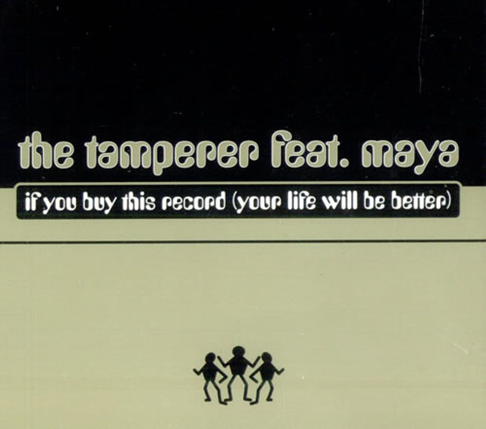 The Tamperer If You Buy This Record [Your Life Will Be Better] Italian CD single (CD5 / 5") TIME129