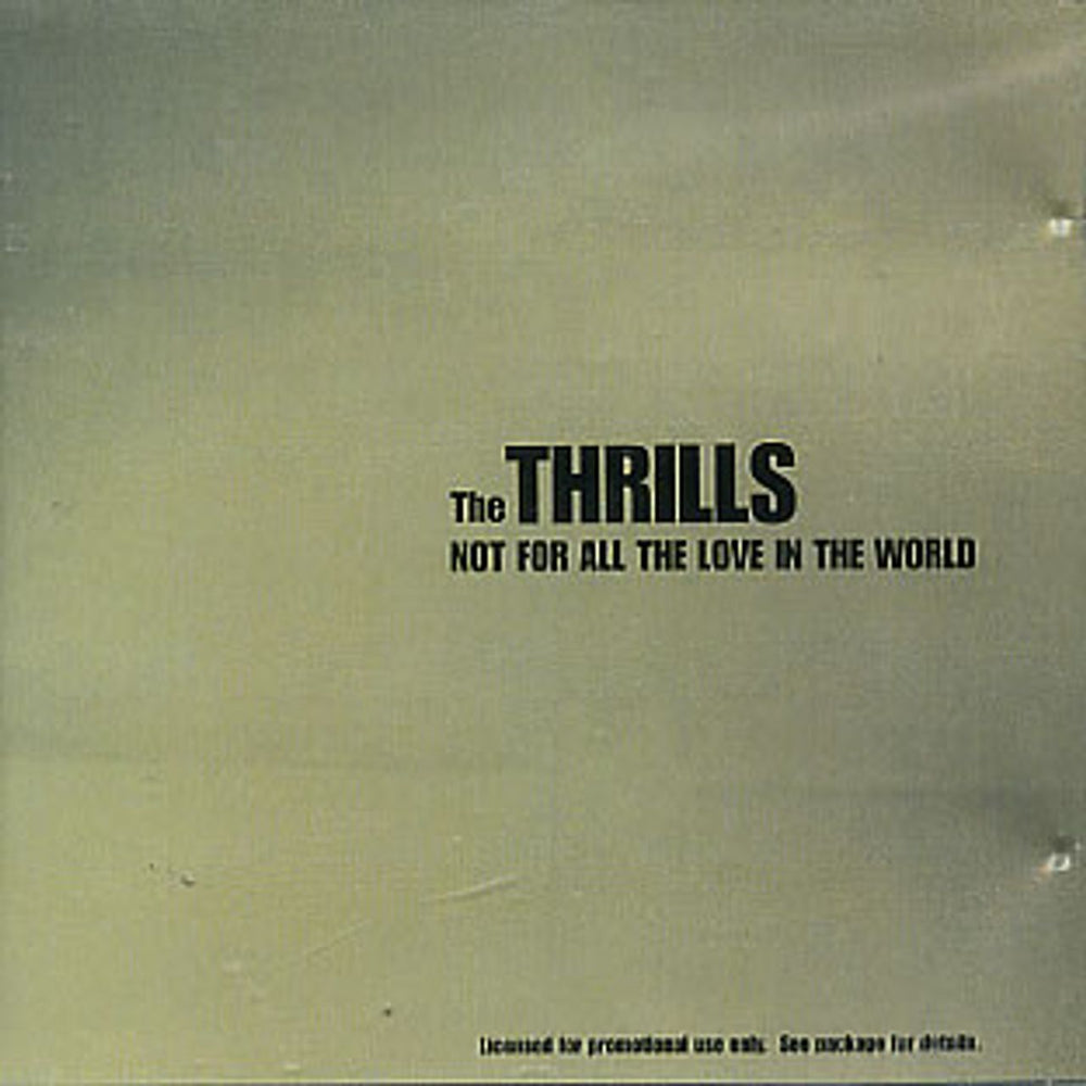 The Thrills Not For All The Love In The World US Promo CD single (CD5 / 5") 187442