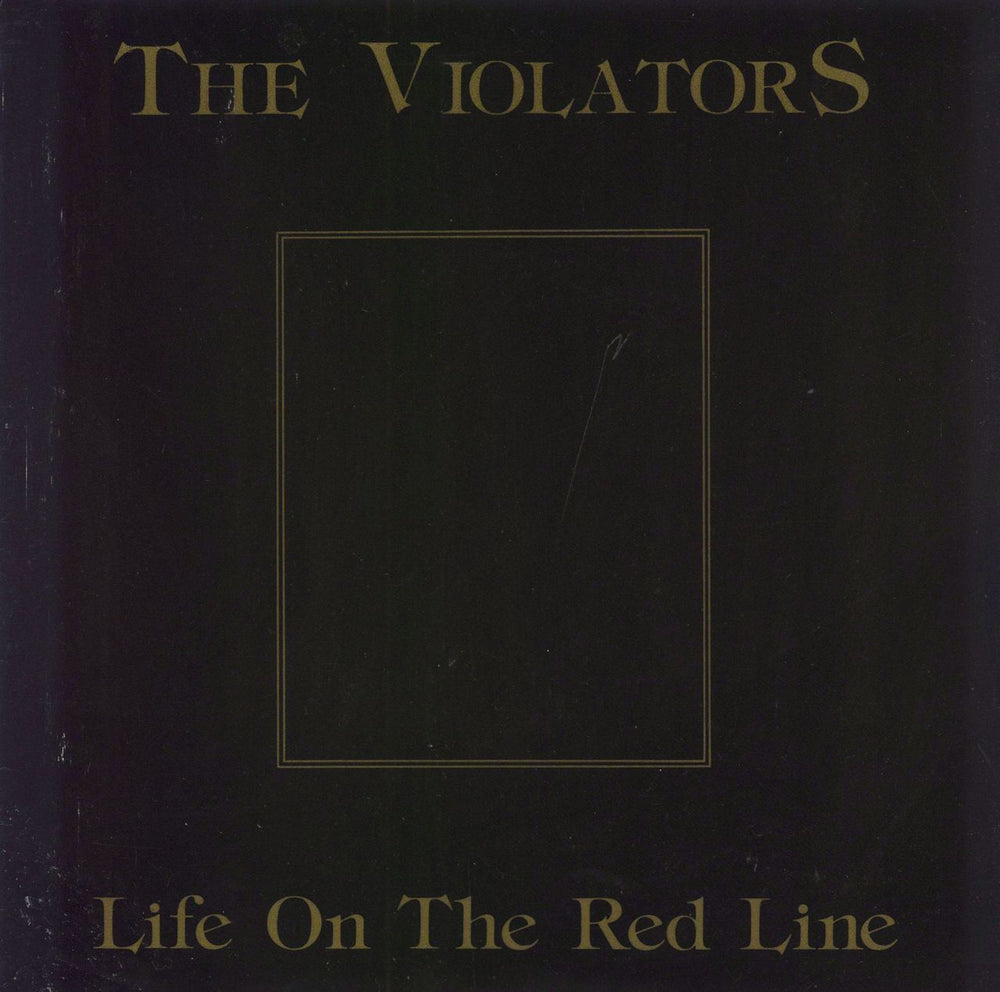 The Violators Life On The Red Line UK 7" vinyl single (7 inch record / 45) FS2