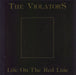 The Violators Life On The Red Line UK 7" vinyl single (7 inch record / 45) FS2