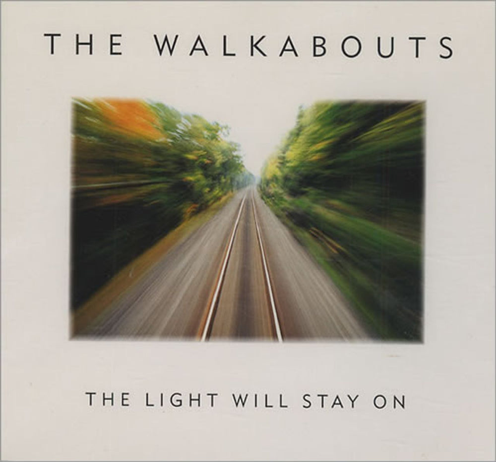 The Walkabouts The Light Will Stay On German CD single (CD5 / 5") DINSD152