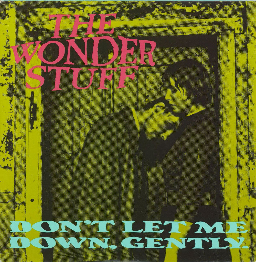 The Wonder Stuff Don't Let Me Down Gently - Double Sleeve + Sticker UK 7" vinyl single (7 inch record / 45) GONE7