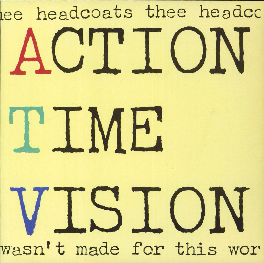 Thee Headcoats Action Time Vision UK 7" vinyl single (7 inch record / 45) PAD9