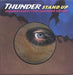 Thunder Stand Up + Poster UK 7" vinyl picture disc (7 inch picture disc single) EMPD365