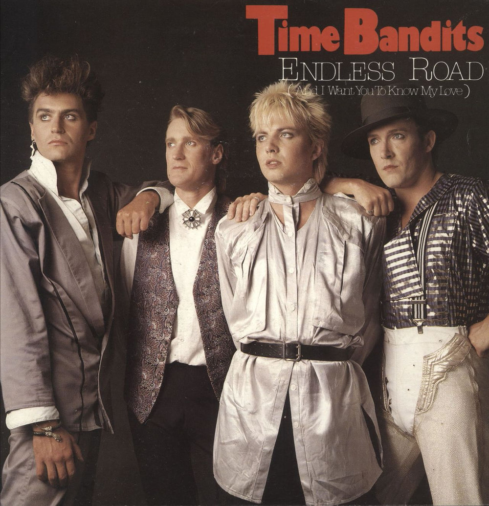 Time Bandits Endless Road (And I Want You To Know My Love) Dutch 7" vinyl single (7 inch record / 45) CBSA6233