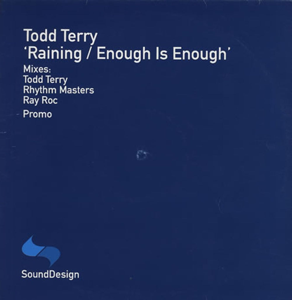 Todd Terry Raining/Enough Is Enough UK Promo 12" vinyl single (12 inch record / Maxi-single) SDESDJ2