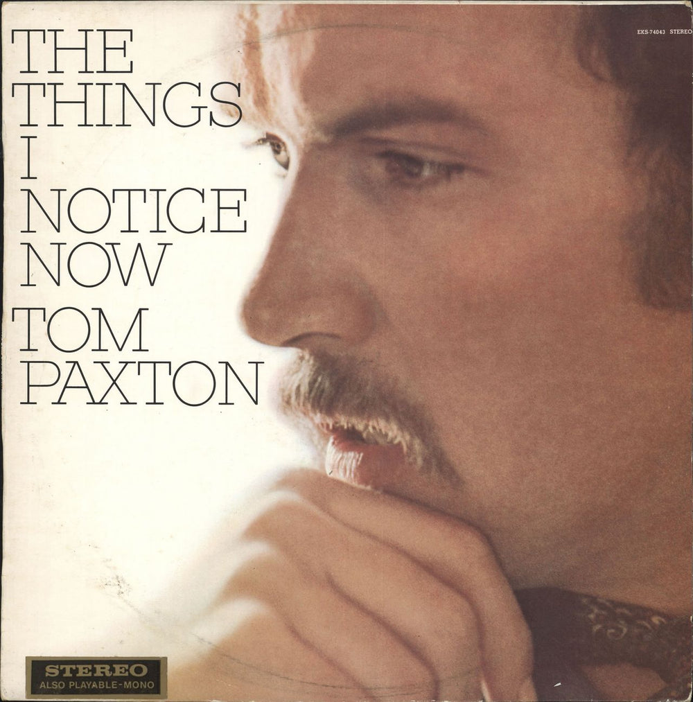 Tom Paxton The Things I Notice Now Australian vinyl LP album (LP record) EKS-74043