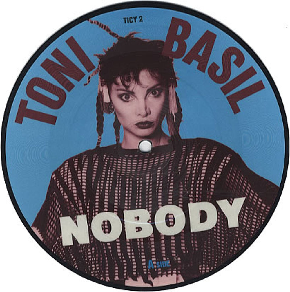 Toni Basil Nobody UK 7" vinyl picture disc (7 inch picture disc single) TICY2