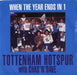 Tottenham Hotspur FC When The Year Ends In 1 UK 7" vinyl single (7 inch record / 45) A1324