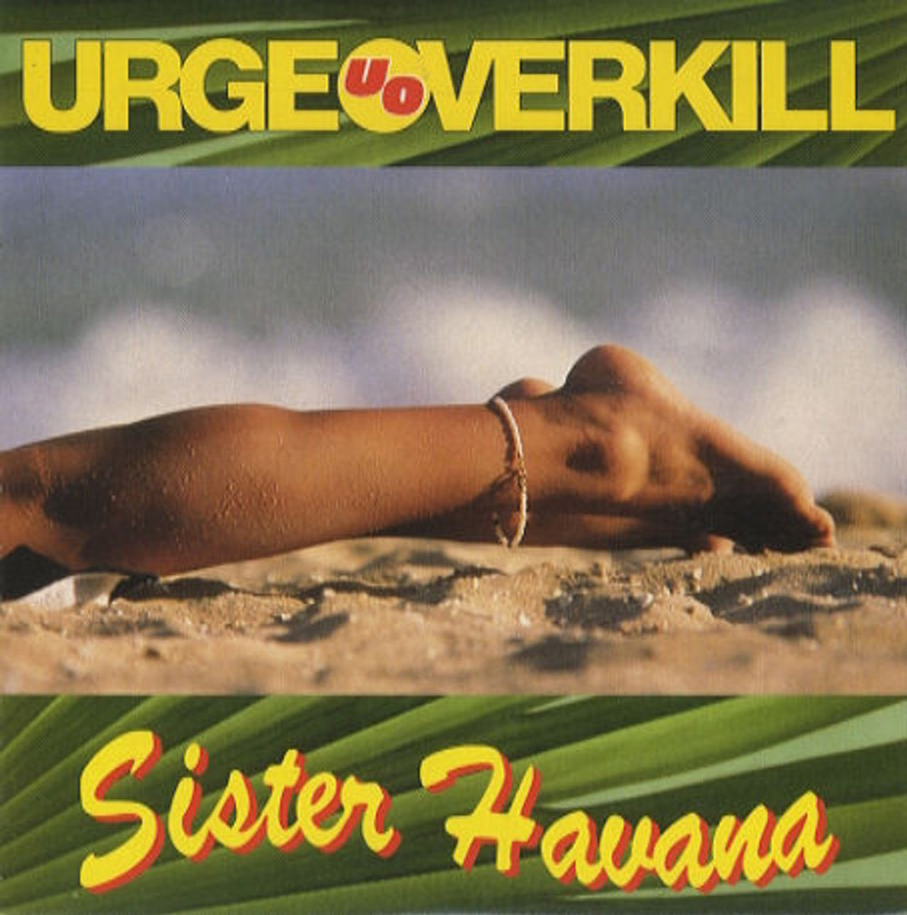 Urge Overkill Sister Havana UK CD single (CD5 / 5") GFSTD51