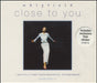 Whigfield Close To You UK CD single (CD5 / 5") SYCDP18