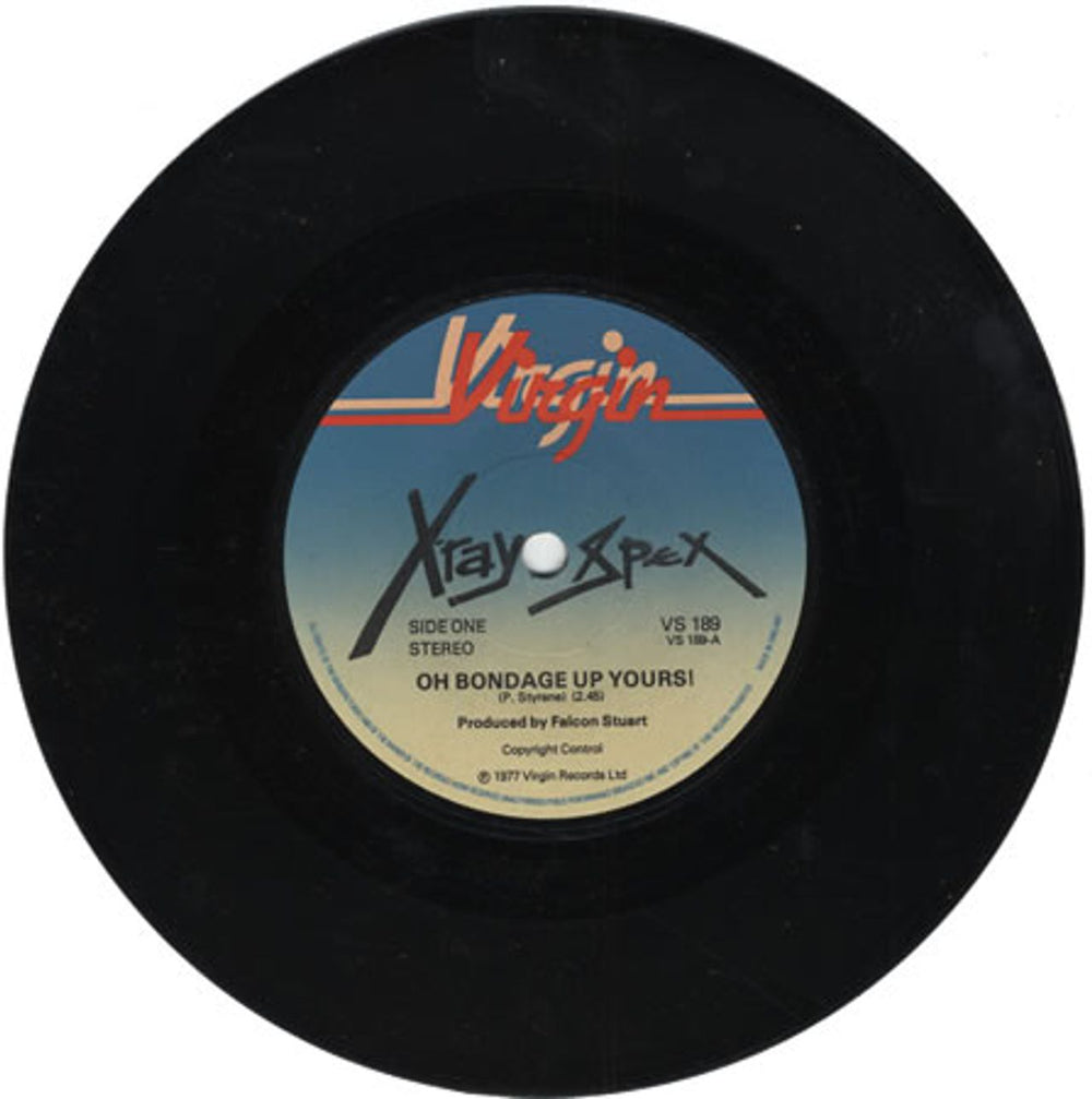 X-Ray Spex Oh Bondage Up Yours! UK 7" vinyl single (7 inch record / 45) VS189